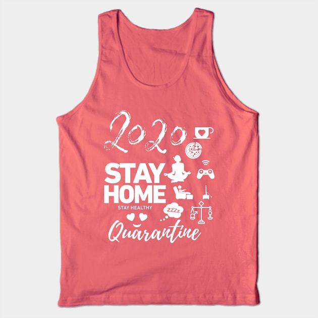 Stay Home Quarantine 2020 Tank Top by Pro-tshirt